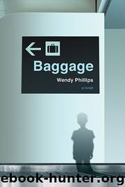 Baggage by Wendy Phillips