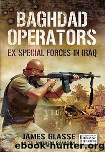 Baghdad Operators by James Glasse