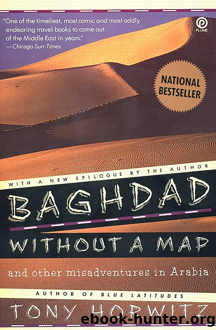 Baghdad without a Map and Other Misadventures in Arabia by Tony Horwitz
