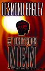 Bagley, Desmond - The Tightrope Men by The Tightrope Men
