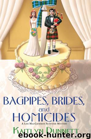 Bagpipes, Brides and Homicides by Kaitlyn Dunnett