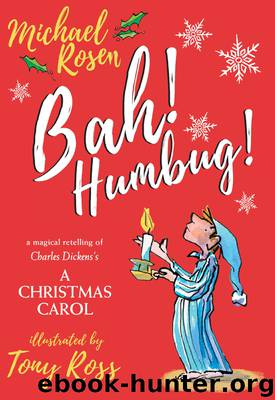 Bah! Humbug! by Michael Rosen