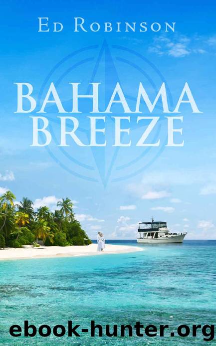 Bahama Breeze (Trawler Trash Book 5) by Ed Robinson