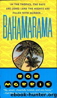 Bahamarama by Bob Morris