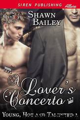 Bailey, Shawn - A Lover's Concerto [Young, Hot, and Talented 1] (Siren Publishing Allure ManLove) by Shawn Bailey