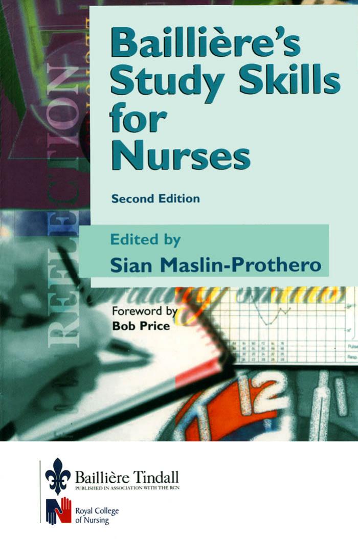 Bailliere's Study Skills for Nurses by Sian Maslin-Prothero