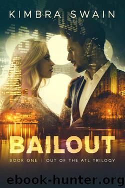 Bailout (Out of the ATL Book 1) by Kimbra Swain