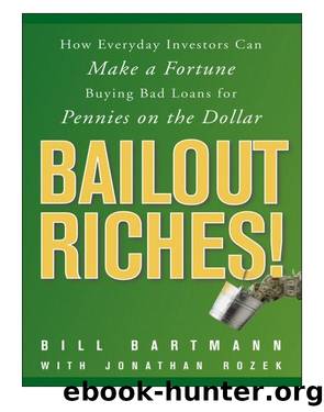 Bailout Riches! by Bill Bartmann