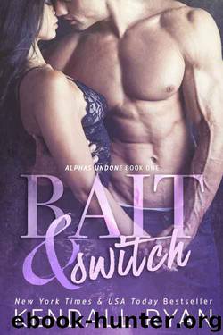 Bait & Switch (Alphas Undone #1) by Kendall Ryan