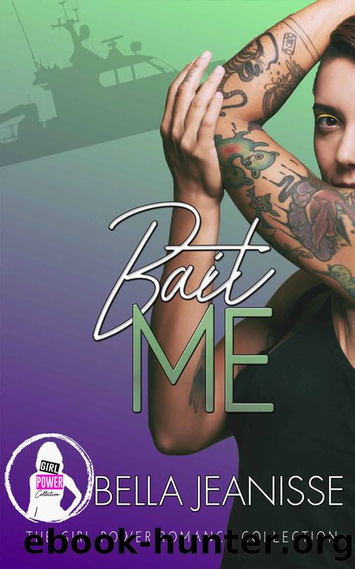 Bait Me by Bella Jeanisse