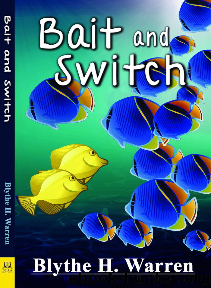 Bait and Switch by Blythe H. Warren