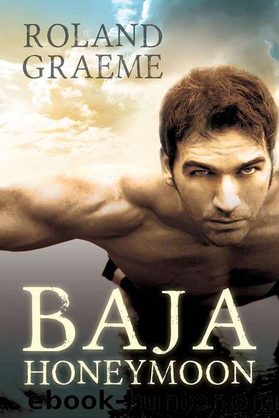Baja Honeymoon by Roland Graeme