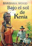 Bajo el sol de Kenia(c.1) by Barbara Wood