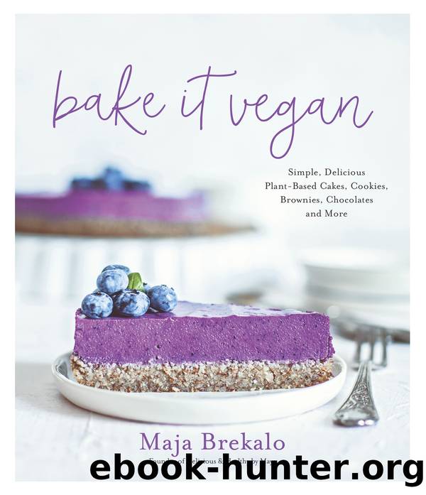 Bake It Vegan by Maja Brekalo