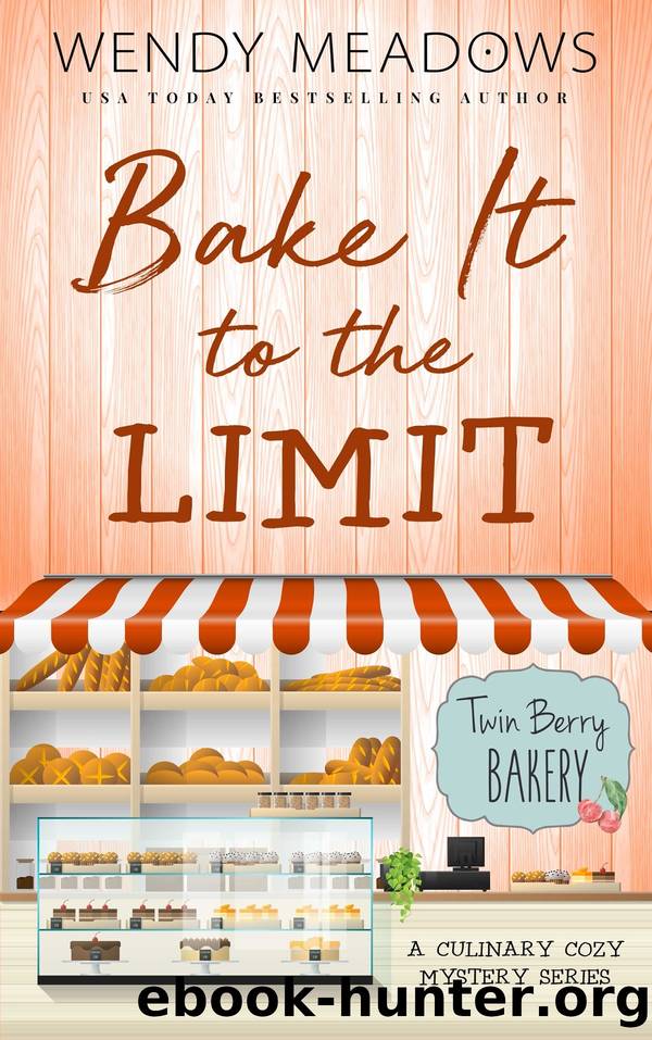 Bake It to the Limit by Wendy Meadows