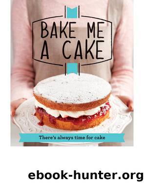 Bake Me a Cake by Good Housekeeping Institute