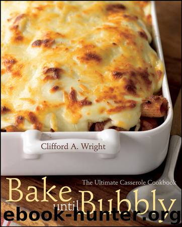 Bake Until Bubbly by Clifford A. Wright