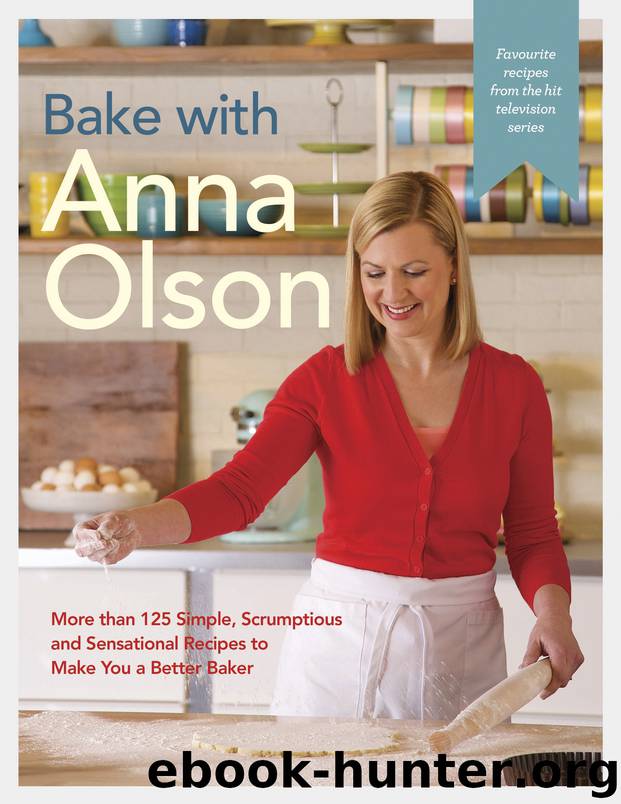 Bake with Anna Olson by Anna Olson