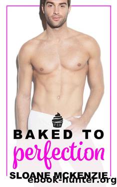 Baked to Perfection: A Curvy Girl Small Town Romance (Honeys of Hunterville Book 1) by Sloane McKenzie