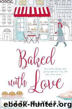 Baked with Love_The hotly awaited sequel to The Girl I Was Before by Izzy Bayliss