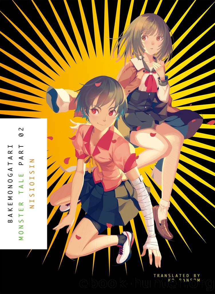 Bakemonogatari, Part 2_Monster Tale by Nisioisin