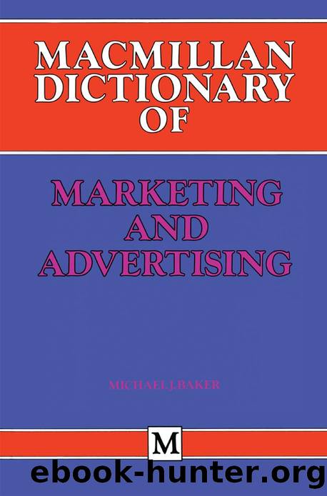 Baker (eds.) by Macmillan Dictionary of Marketing & Advertising (1984)