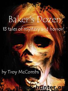 Baker's Dozen by Troy McCombs
