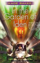 Baker, Kage - Company 01 - In The Garden Of Iden by Baker Kage