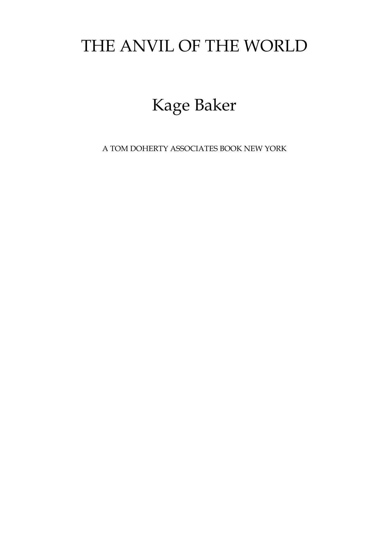 Baker, Kage - The Anvil of the World by Baker Kage