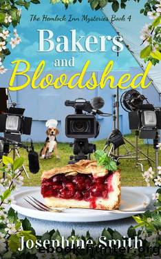 Bakers and Bloodshed: The Hemlock Inn Mysteries Book 4 by Josephine Smith