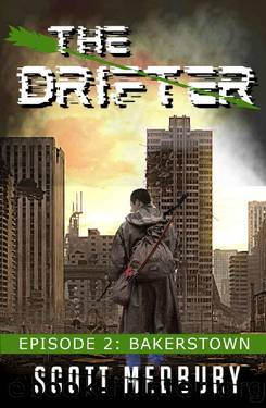 Bakerstown: An America Falls Thriller (The Drifter Book 2) by Scott Medbury