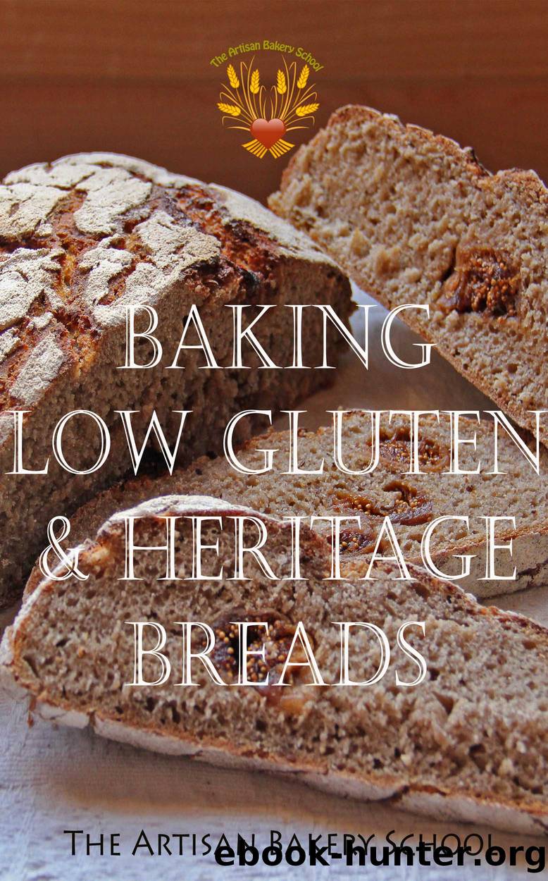 Baking Low Gluten & Heritage Breads by The Artisan Bakery School