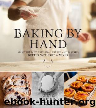 Baking by Hand by Andy King