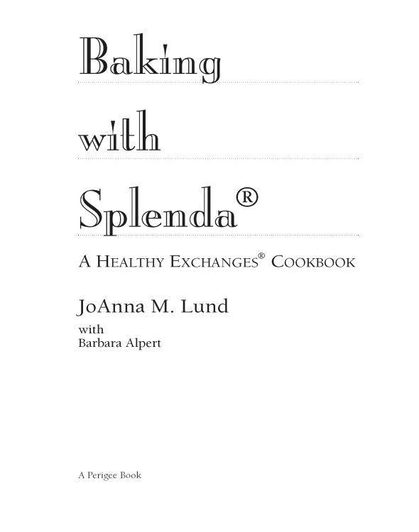 Baking with Splenda by JoAnna M. Lund