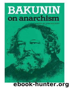 Bakunin on Anarchism by Sam Dolgoff