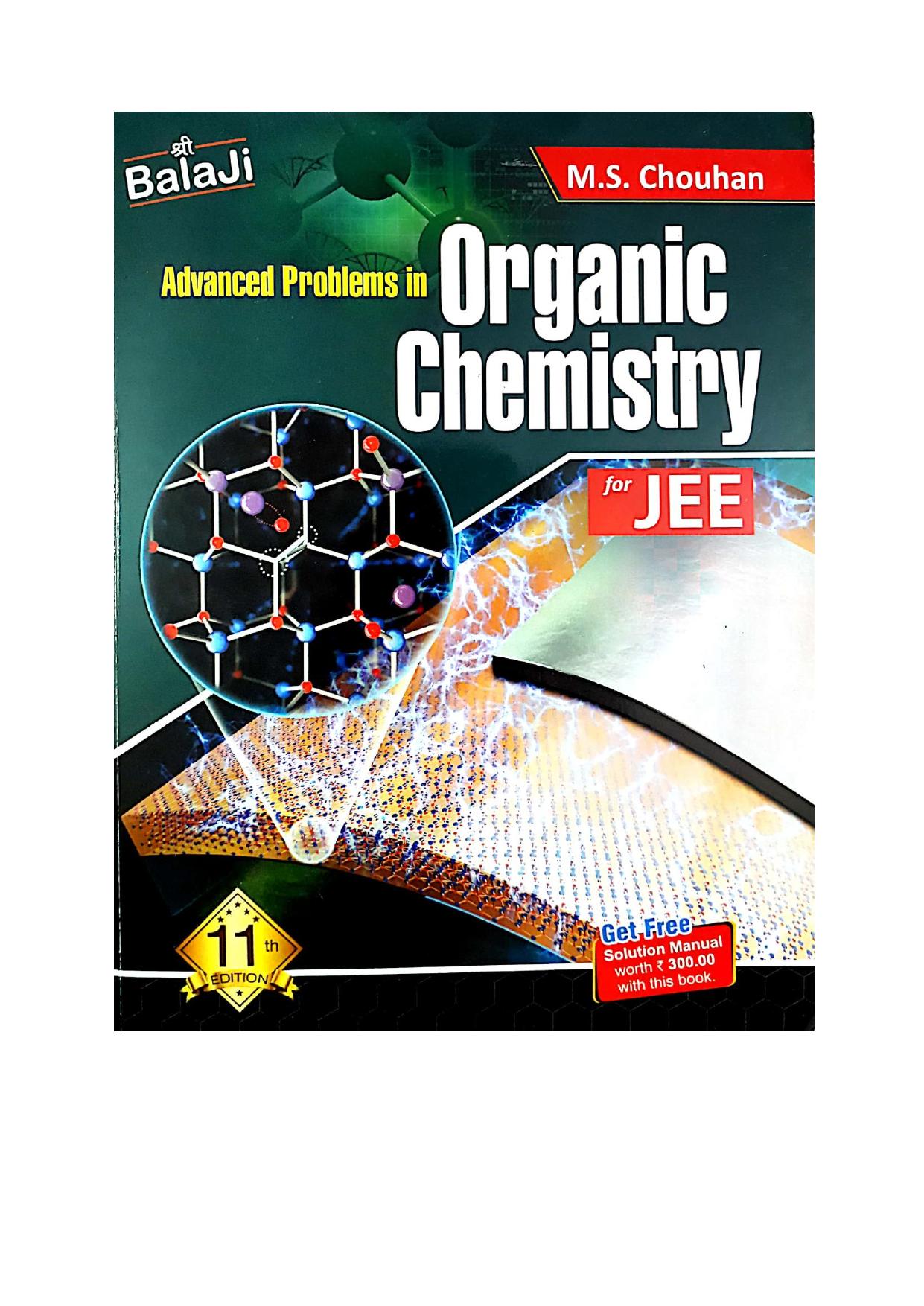 Balaji Advanced Problems in Organic Chemistry Part 2 upto page 241 to 460 by M S Chouhan for IIT JEE main advanced and Chemistry Olympiad NSEC INChO by M S Chouhan Vibrant Academy Kota