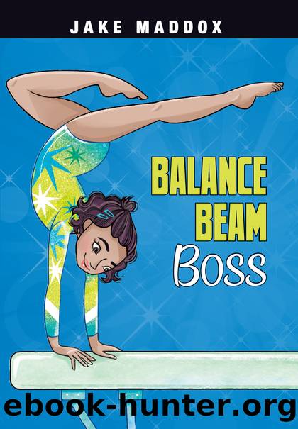 Balance Beam Boss by Jake Maddox