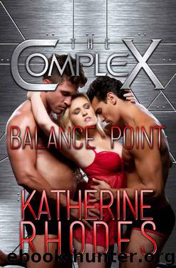 Balance Point by Katherine Rhodes & The Complex Book Series