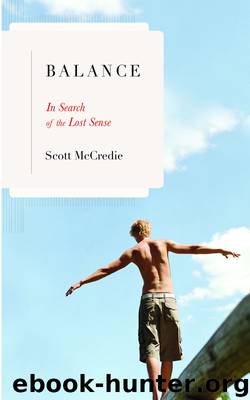 Balance: In Search of the Lost Sense by Scott McCredie