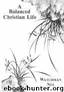Balanced Christian Life: by Watchman Nee