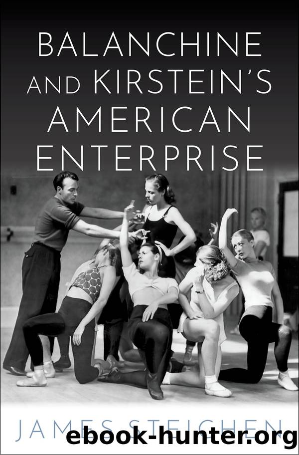 Balanchine and Kirstein's American Enterprise by Steichen James;