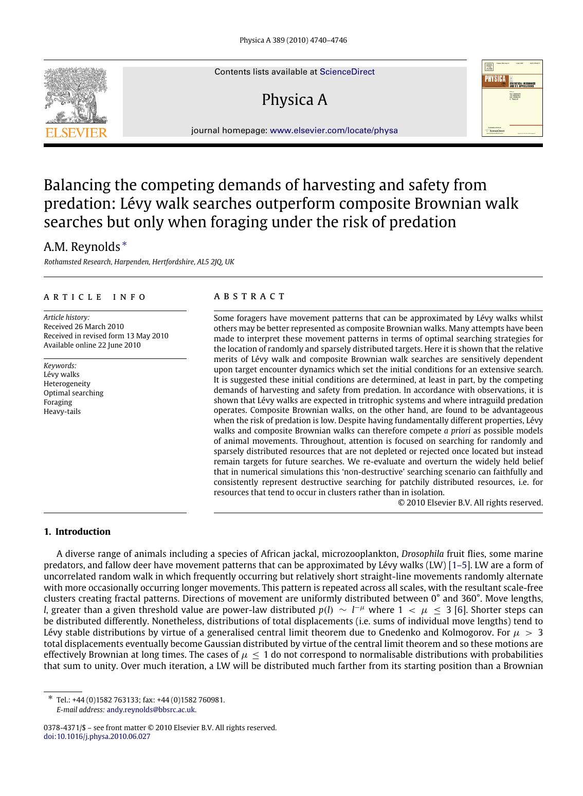 Balancing the competing demands of harvesting and safety from predation: LÃ©vy walk searches outperform composite Brownian walk searches but only when foraging under the risk of predation by A.M. Reynolds