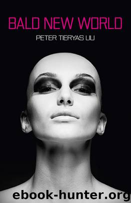 Bald New World by Peter Tieryas Liu