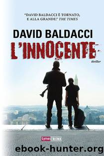 Baldacci David - Will Robie 01 - 2012 - L'innocente by Baldacci David