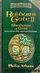 Baldur's Gate II: Shadows of Amn by Philip Athans