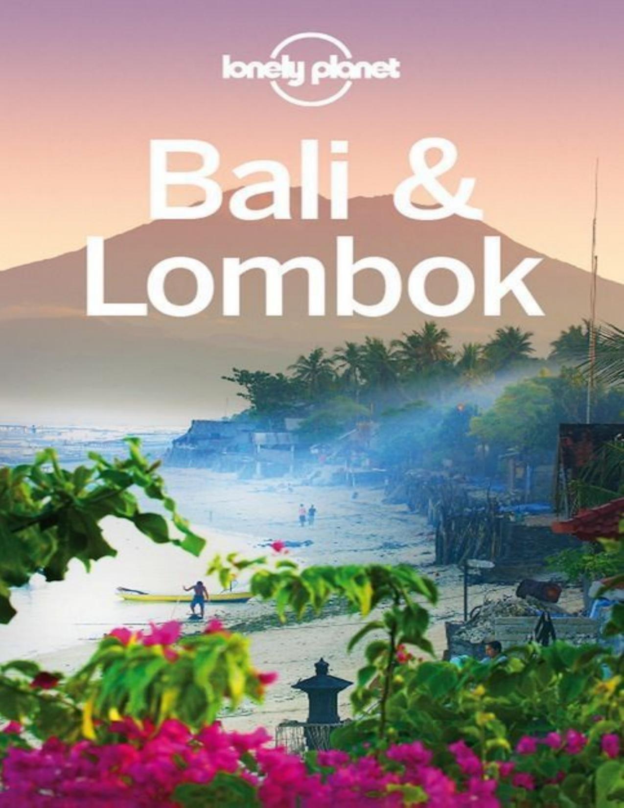 Bali & Lombok by Ryan Ver Berkmoes Adam Skolnick