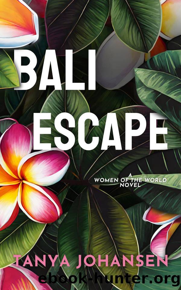 Bali Escape by Tanya Johansen
