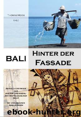 Bali Hinter der Fassade by Thomas Moog
