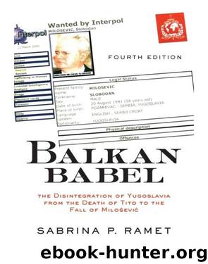 Balkan Babel by Ramet Sabrina Petra;