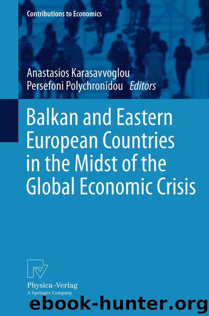 Balkan and Eastern European Countries in the Midst of the Global Economic Crisis by Anastasios Karasavvoglou & Persefoni Polychronidou